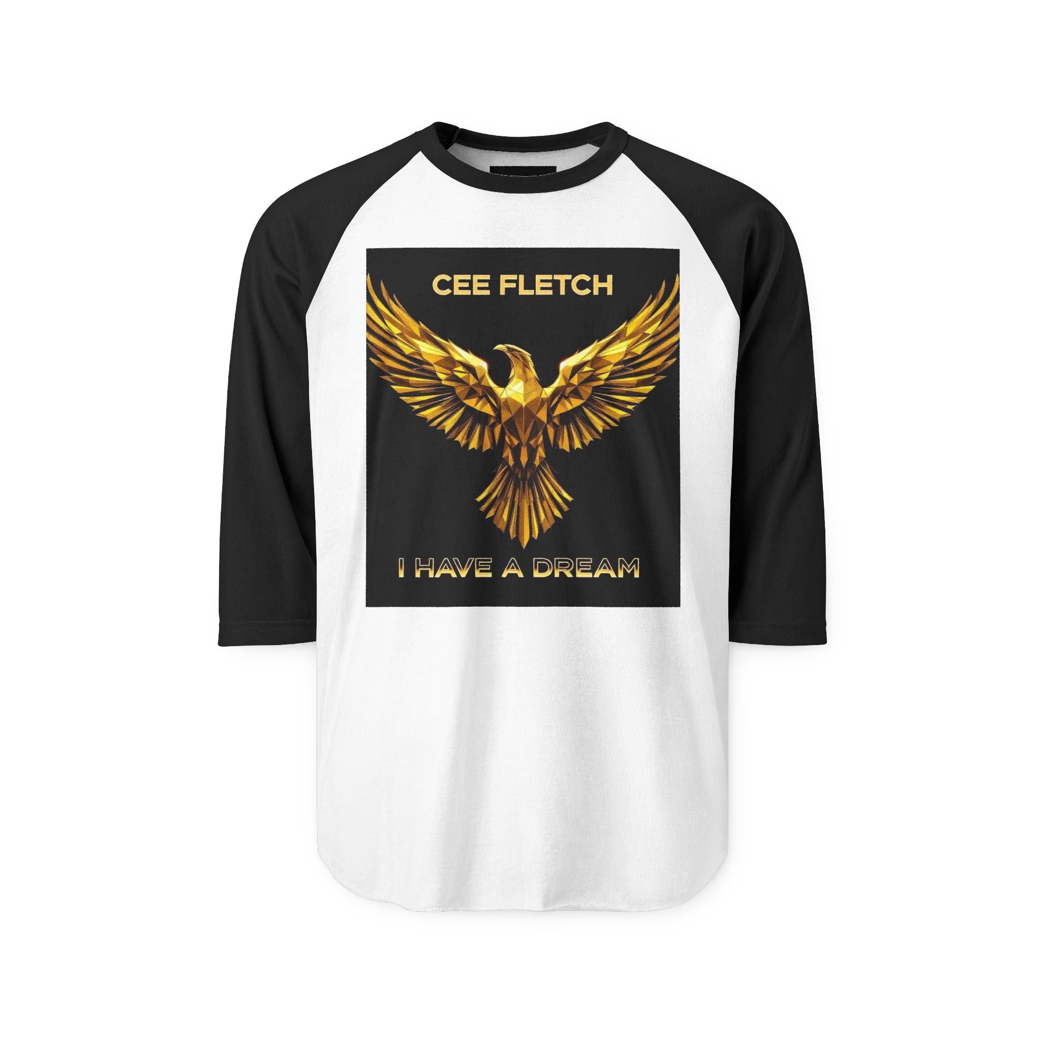 “Cee Fletch I Have a Dream” Gold Eagle Raglan Shirt