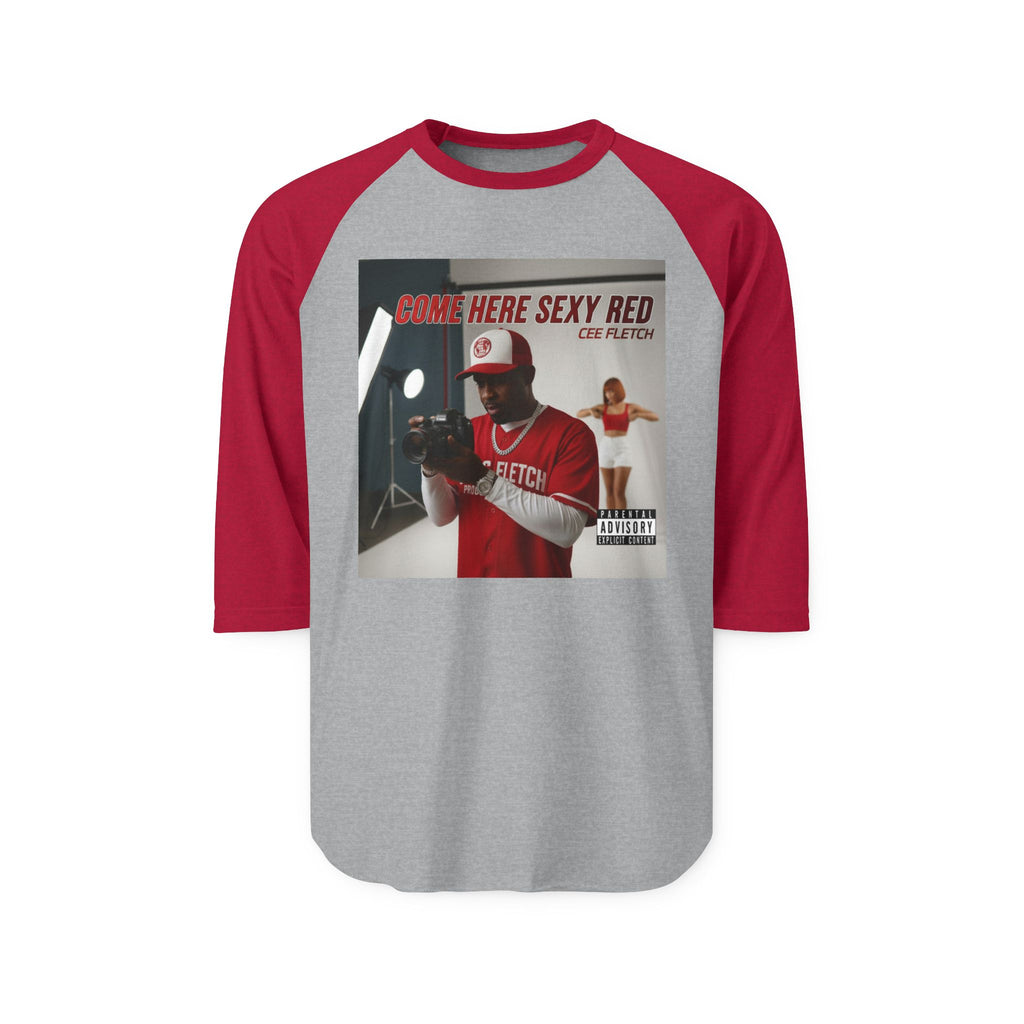 Raglan Shirt - 'Come Here Sexy Red' Retro Baseball Graphic