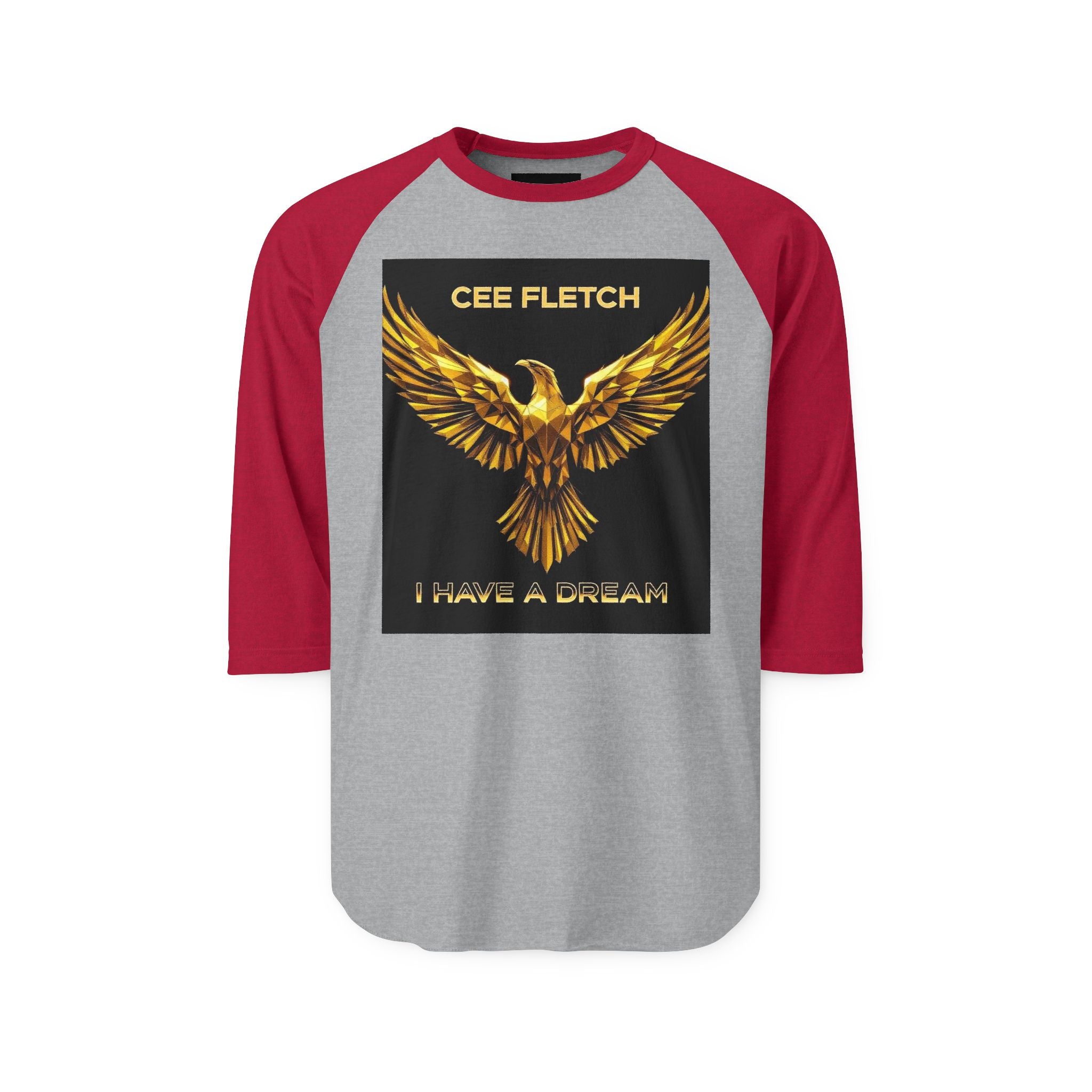 “Cee Fletch I Have a Dream” Gold Eagle Raglan Shirt