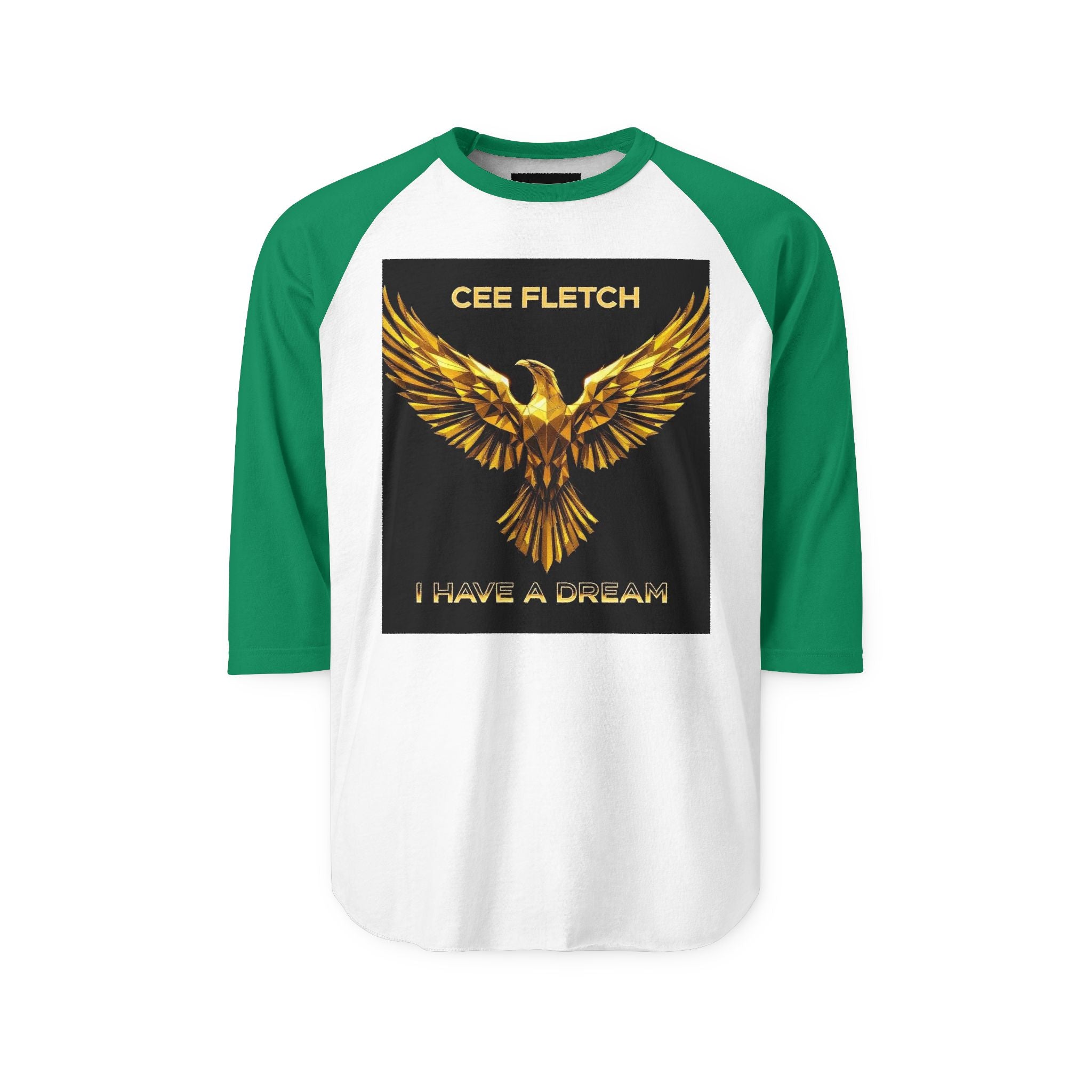 “Cee Fletch I Have a Dream” Gold Eagle Raglan Shirt