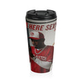 Stainless Steel Travel Mug — 'We Here Sexy' Music Artist Photo Travel Mug